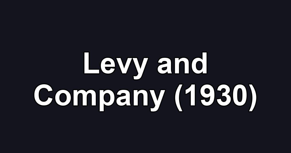 Levy and Company (1930)
