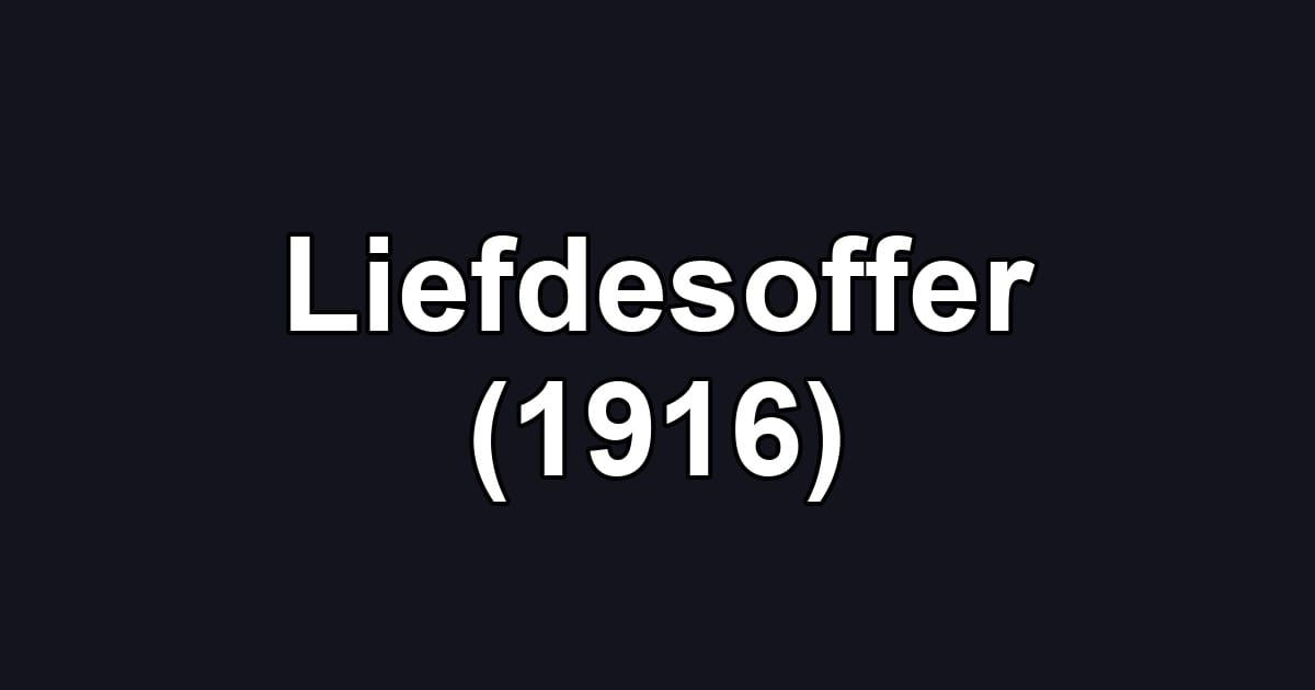 Liefdesoffer (1916)