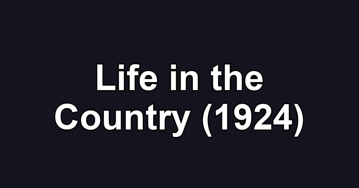 Life in the Country (1924)