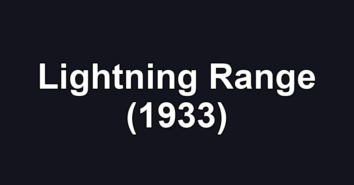 Lightning Range (1933)