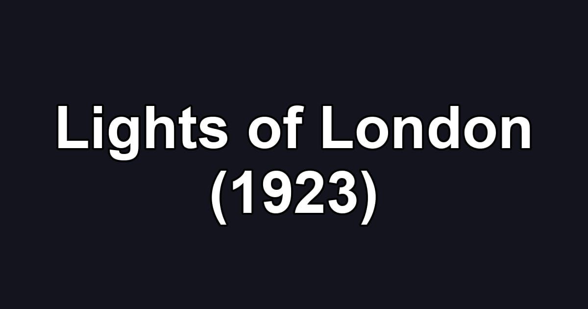 Lights of London (1923)