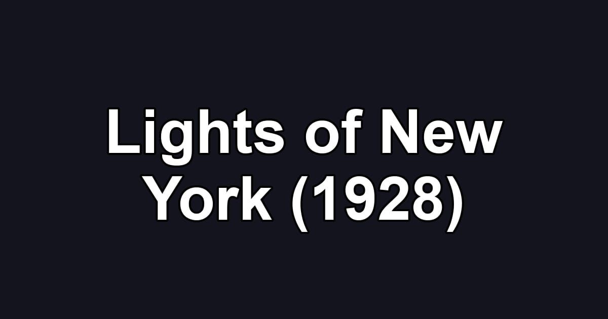Lights of New York (1928)