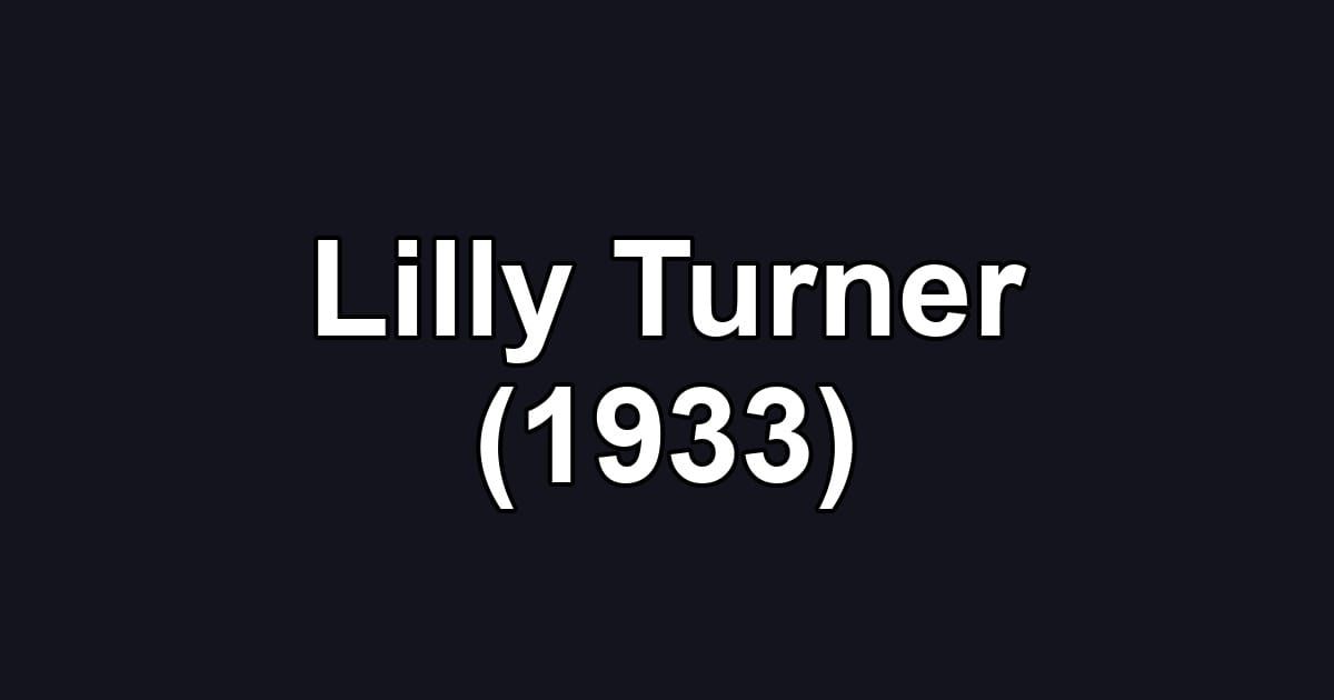 Lilly Turner (1933)