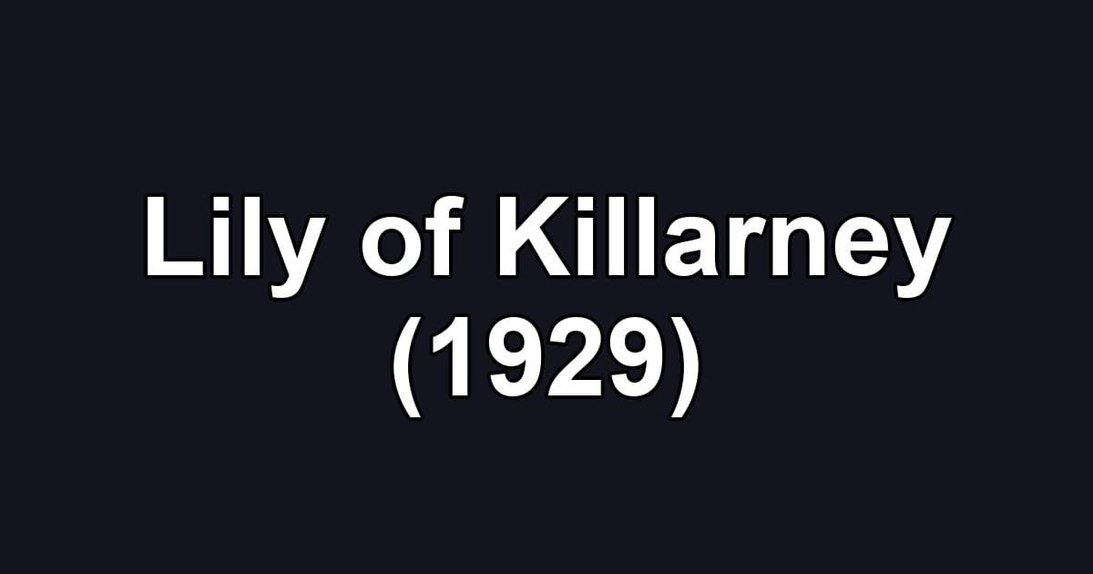 Lily of Killarney (1929)