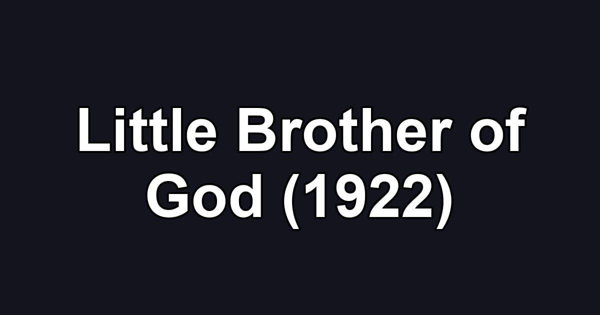 Little Brother of God (1922)