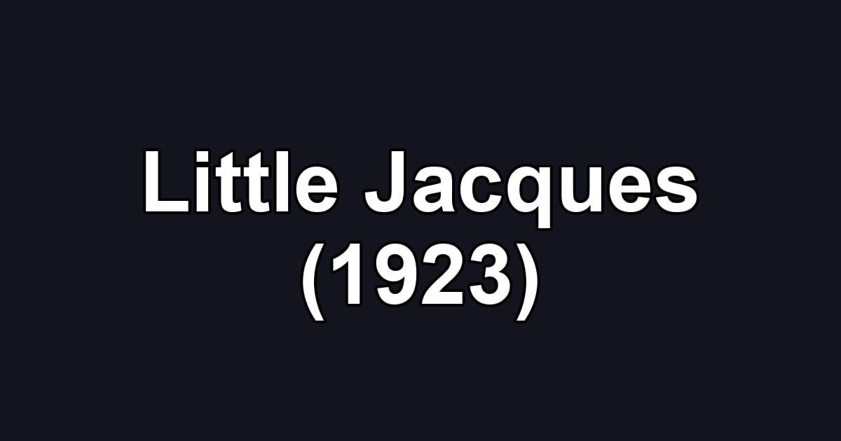 Little Jacques (1923)