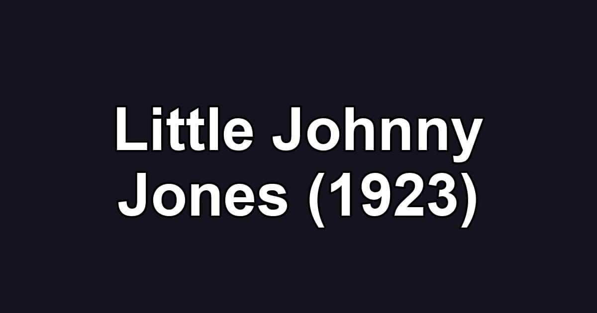 Little Johnny Jones (1923)