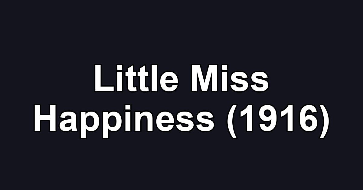 Little Miss Happiness (1916)