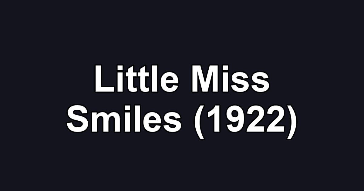 Little Miss Smiles (1922)
