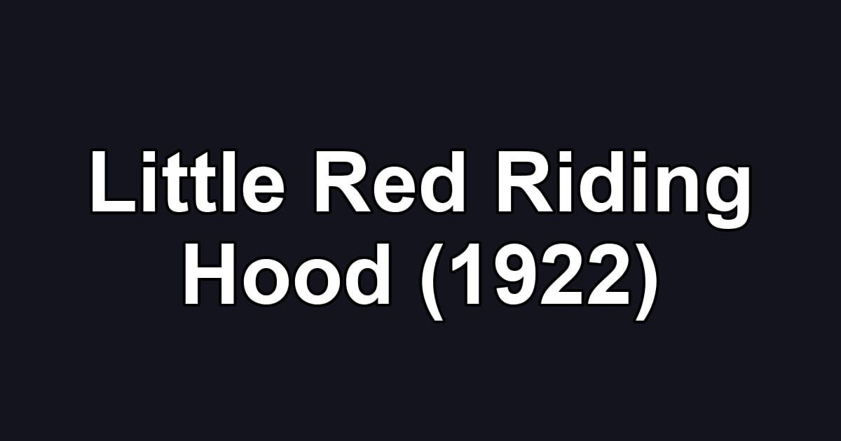 Little Red Riding Hood (1922)