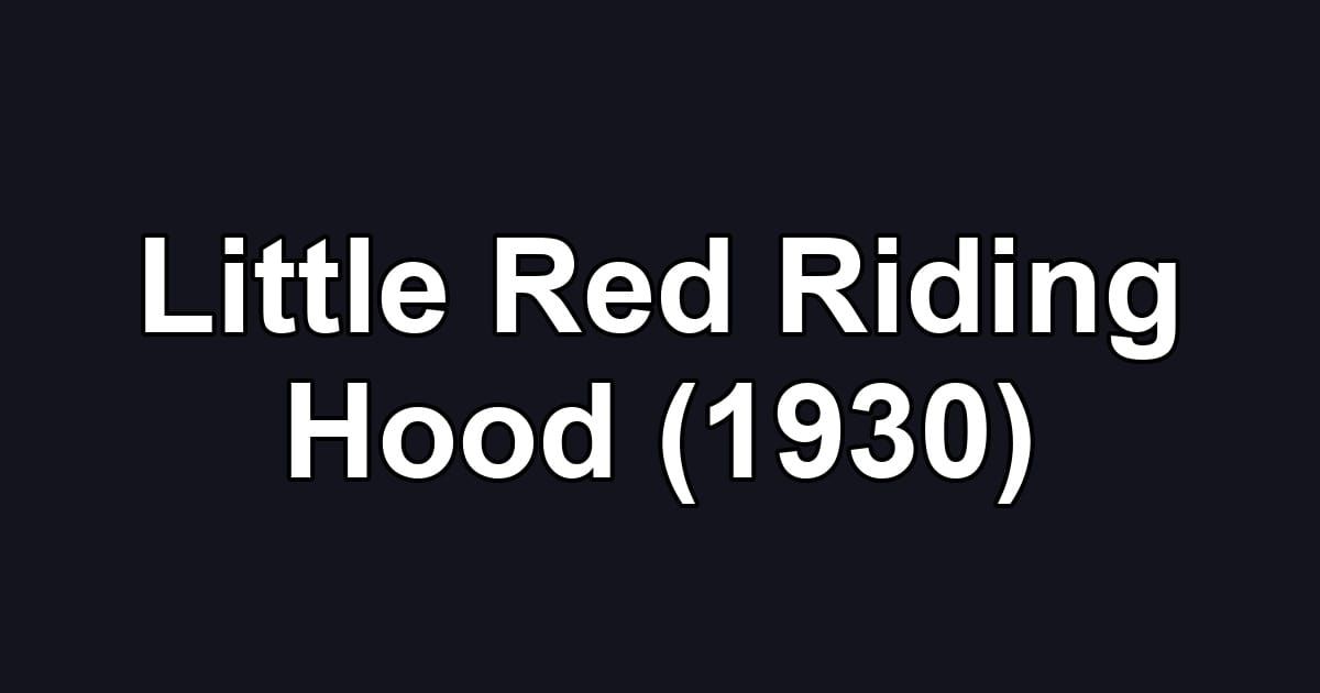 Little Red Riding Hood (1930)