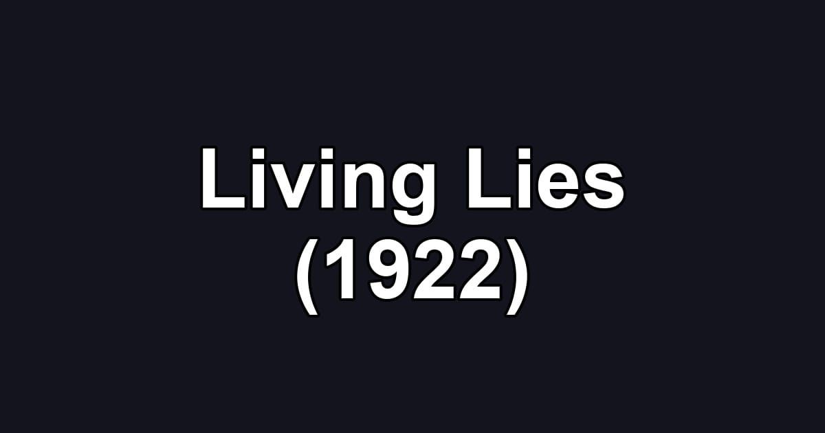 Living Lies (1922)
