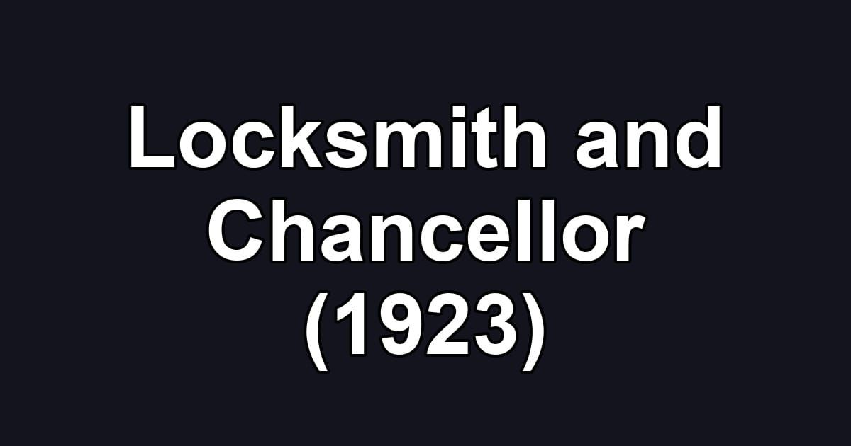 Locksmith and Chancellor (1923)