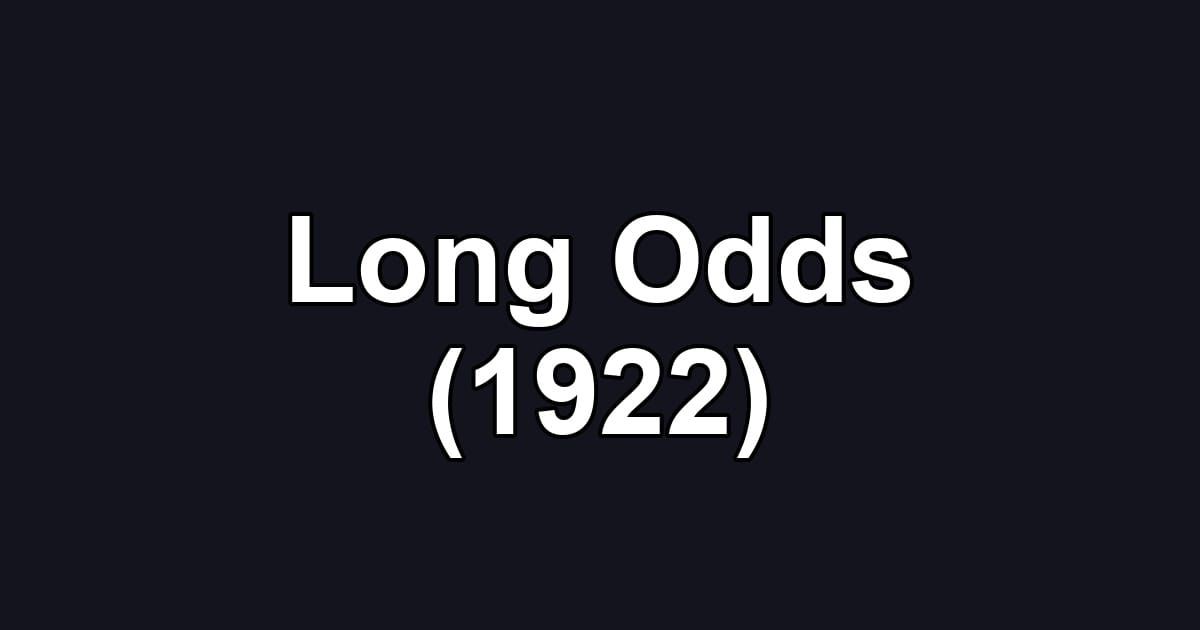 Long Odds (1922)