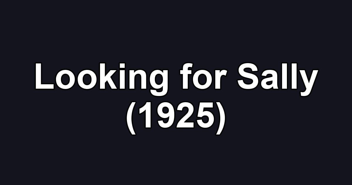 Looking for Sally (1925)