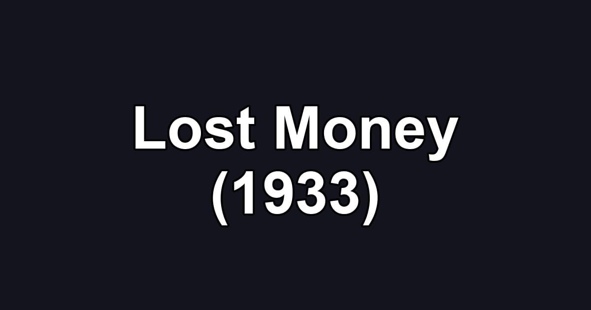 Lost Money (1933)