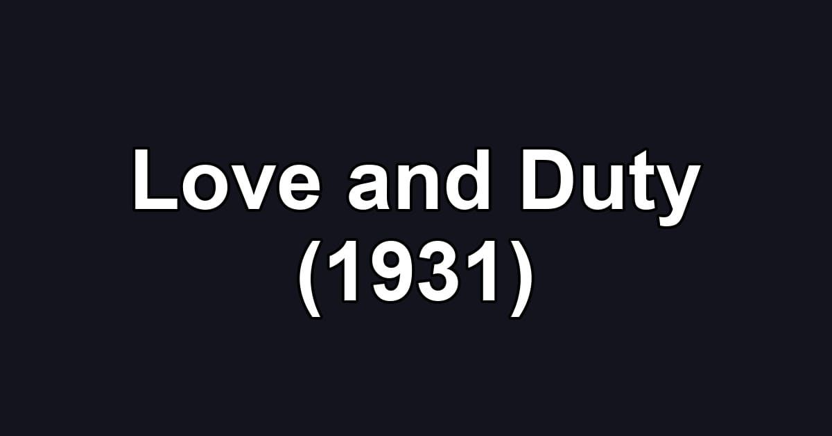 Love and Duty (1931)