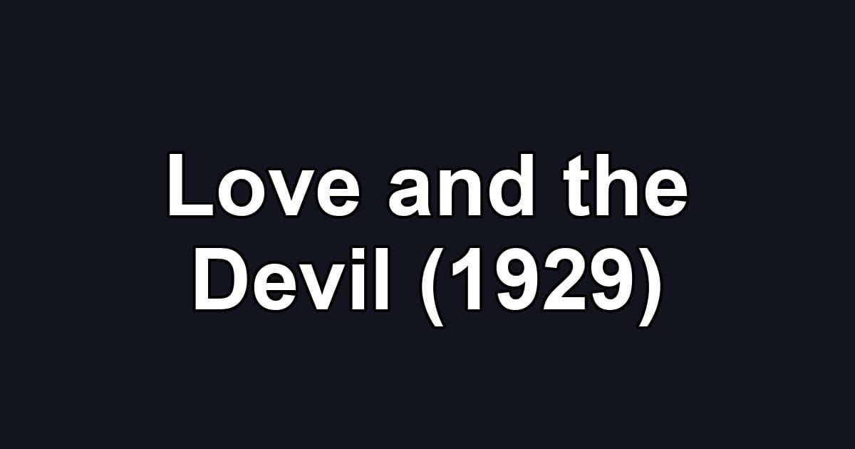 Love and the Devil (1929)