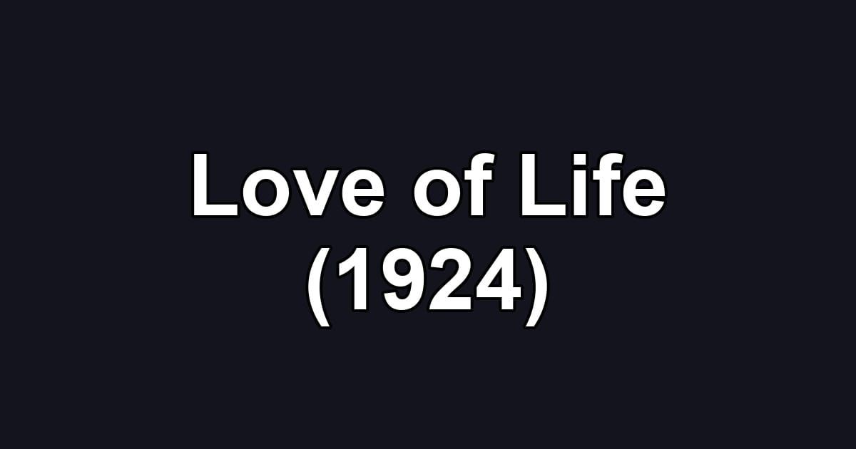 Love of Life (1924)