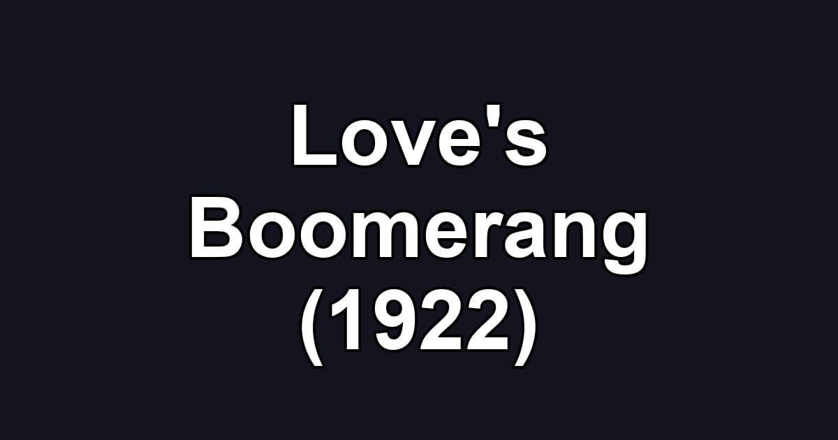 Love's Boomerang (1922)