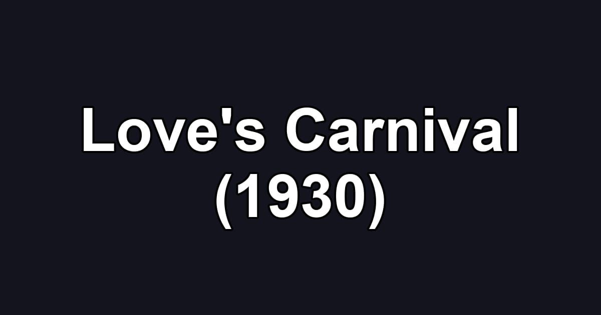 Love's Carnival (1930)