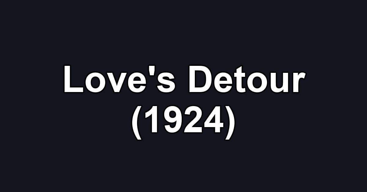 Love's Detour (1924)