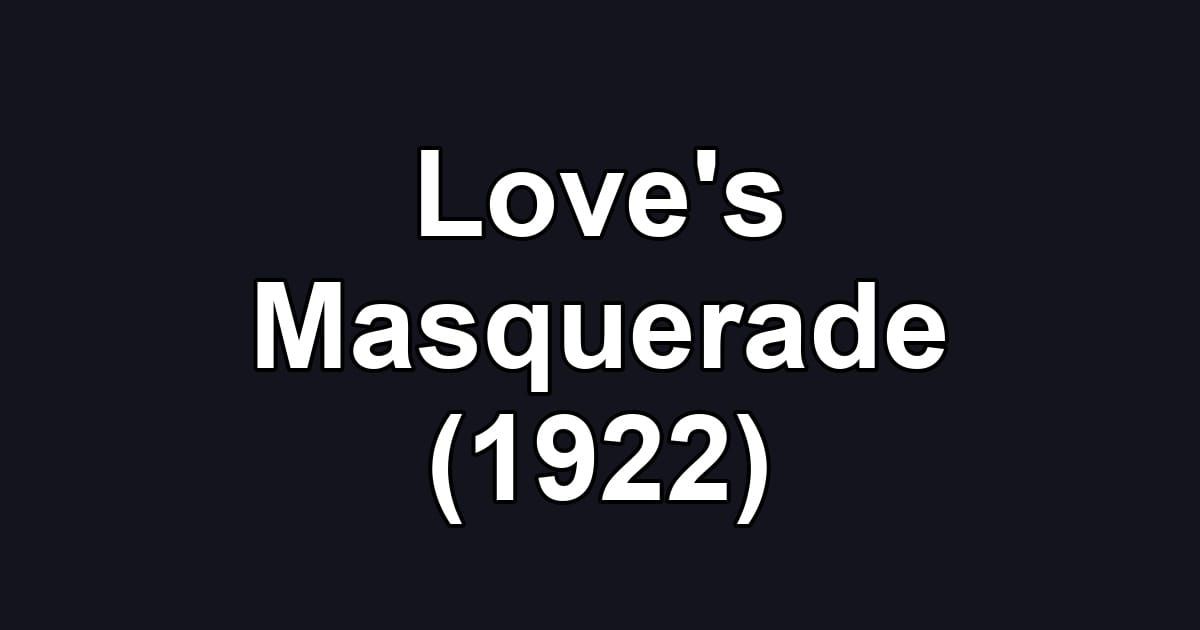 Love's Masquerade (1922)