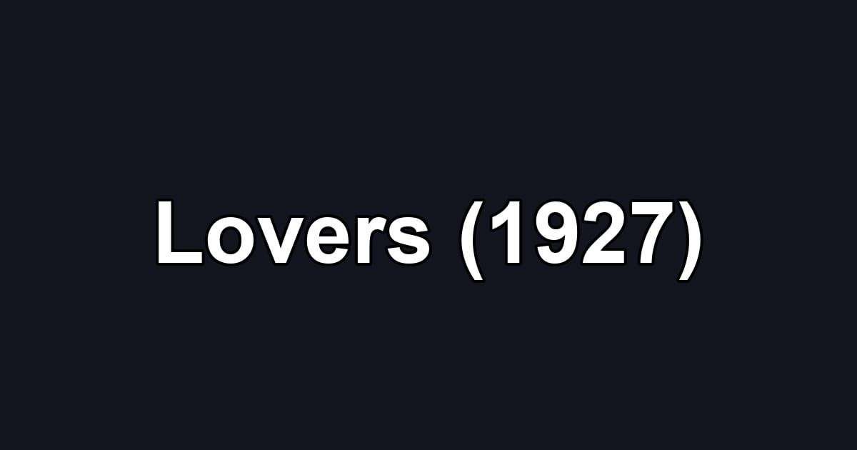 Lovers (1927)