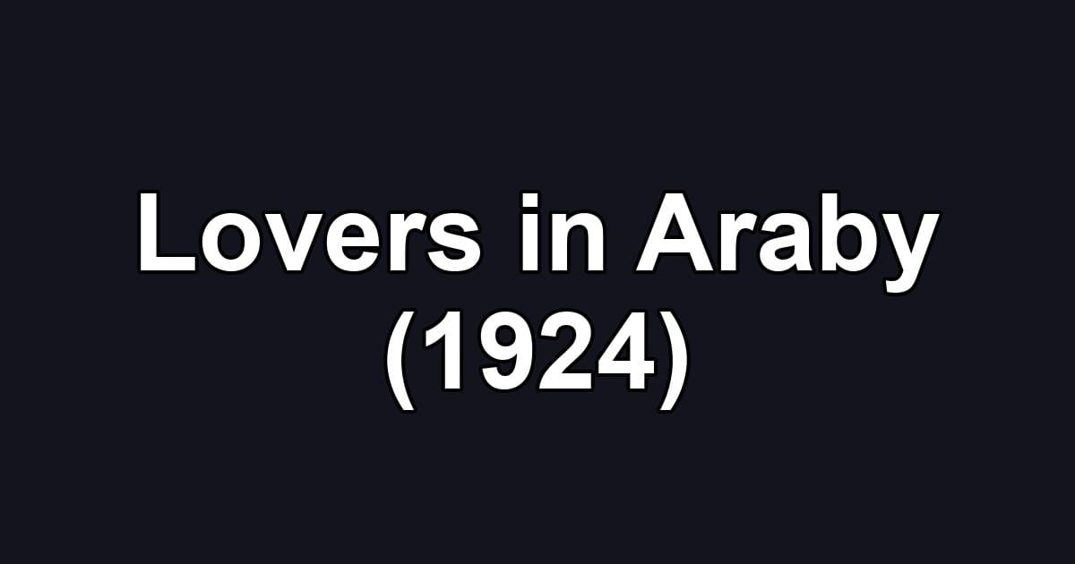 Lovers in Araby (1924)