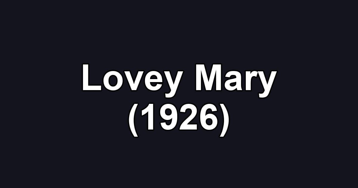 Lovey Mary (1926)