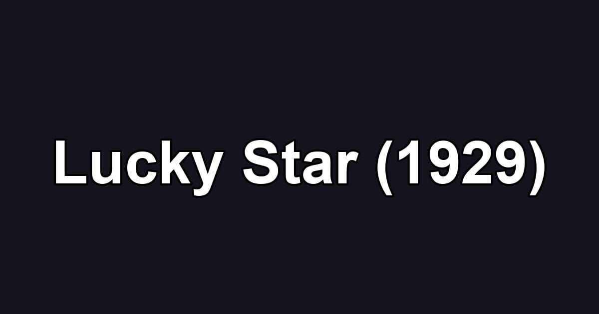 Lucky Star (1929)