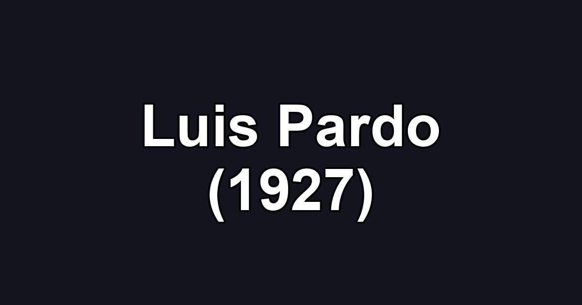 Luis Pardo (1927)
