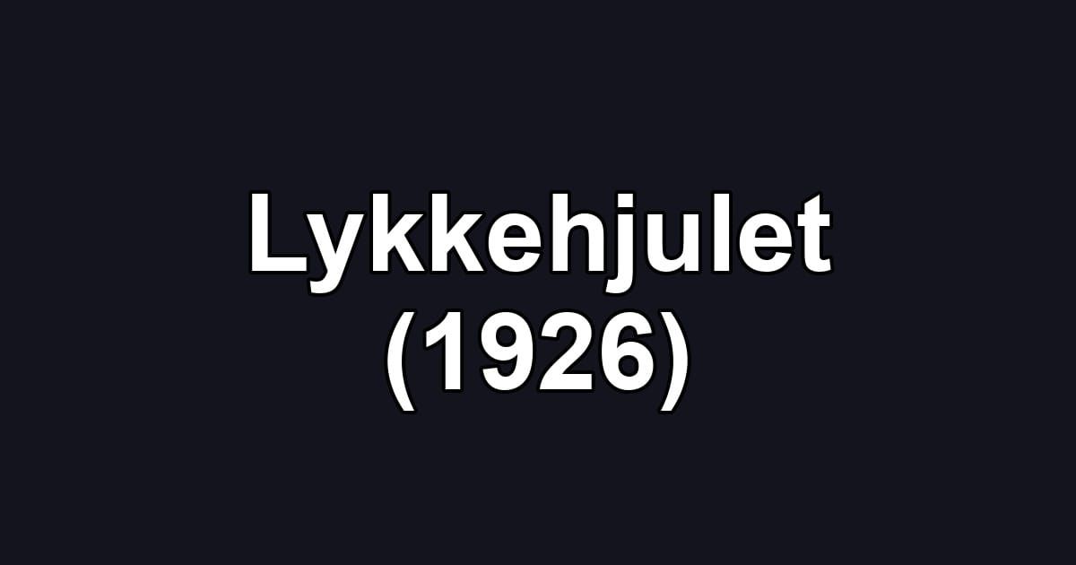 Lykkehjulet (1926)