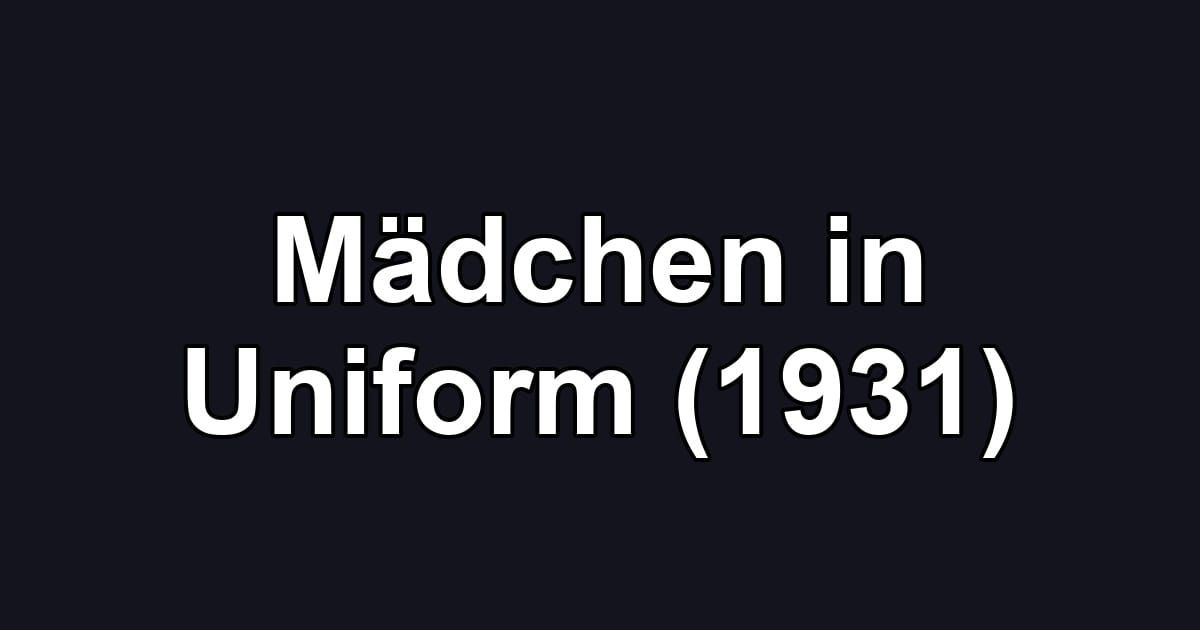 Mädchen in Uniform (1931)