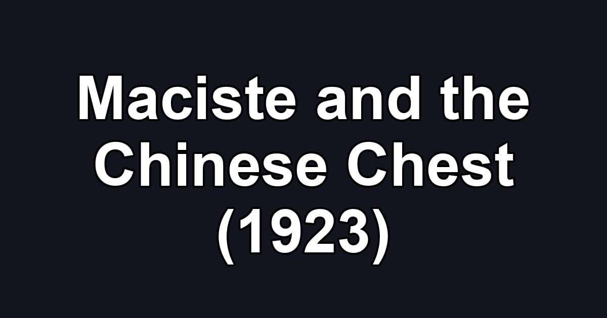 Maciste and the Chinese Chest (1923)