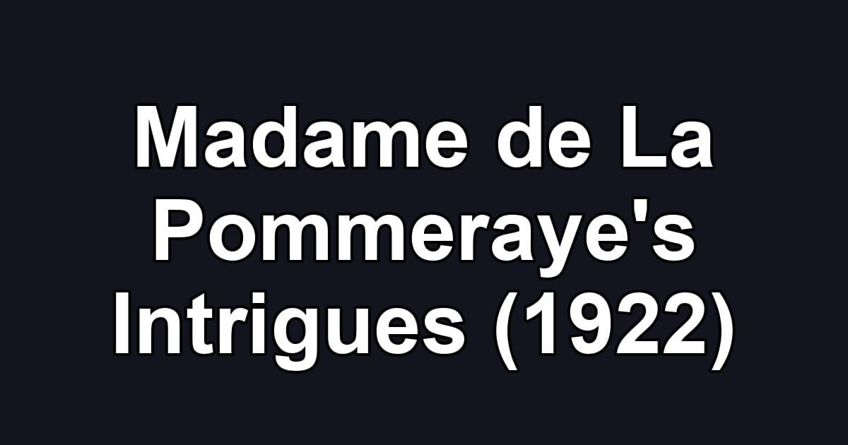 Madame de La Pommeraye's Intrigues (1922)