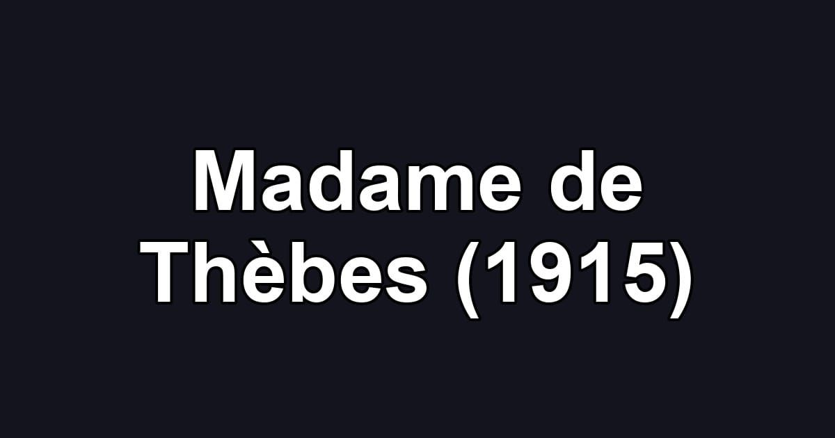 Madame de Thèbes (1915)