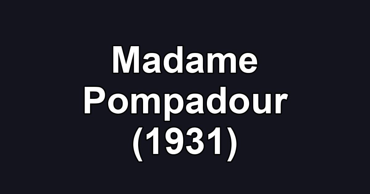 Madame Pompadour (1931)