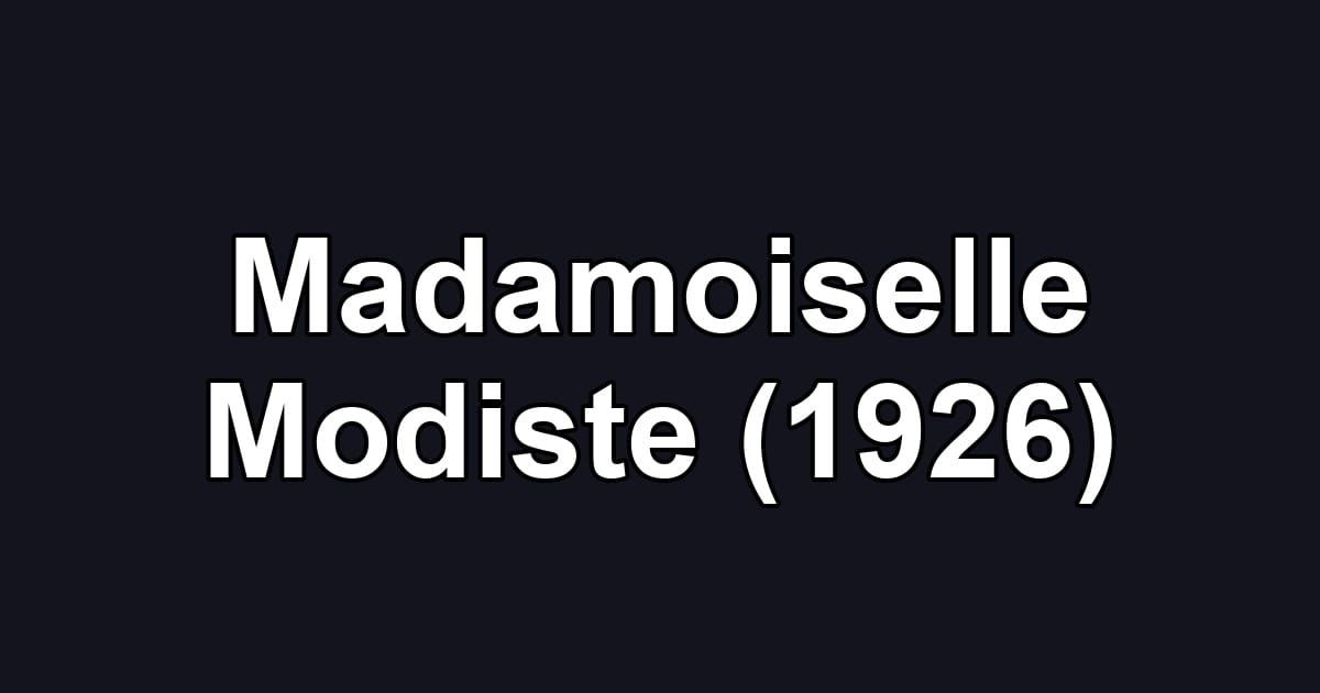 Madamoiselle Modiste (1926)