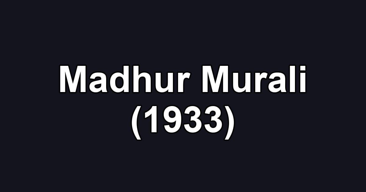 Madhur Murali (1933)