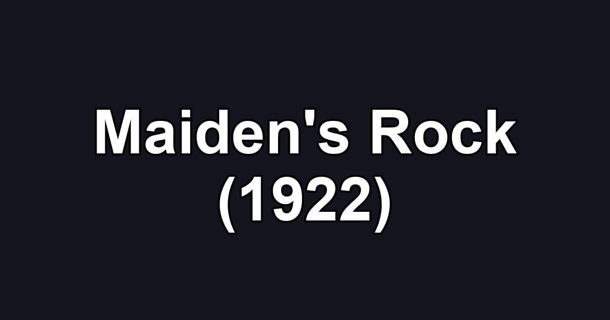 Maiden's Rock (1922)