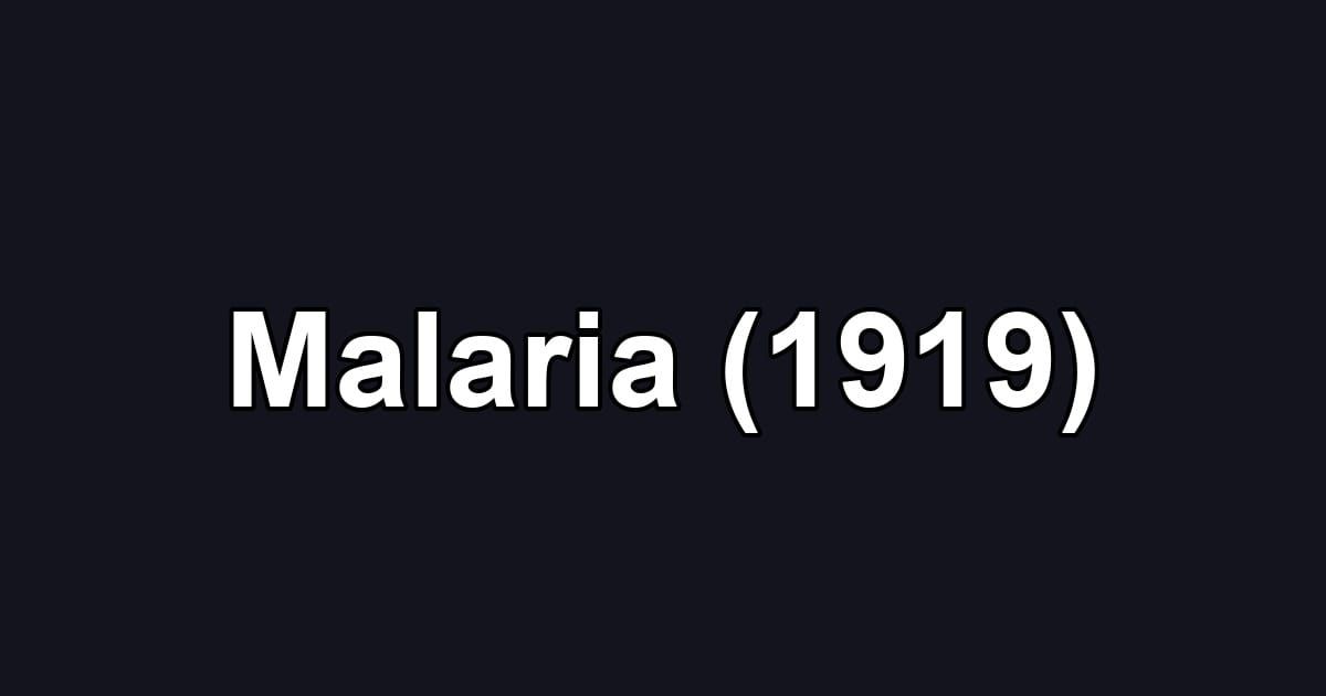 Malaria (1919)