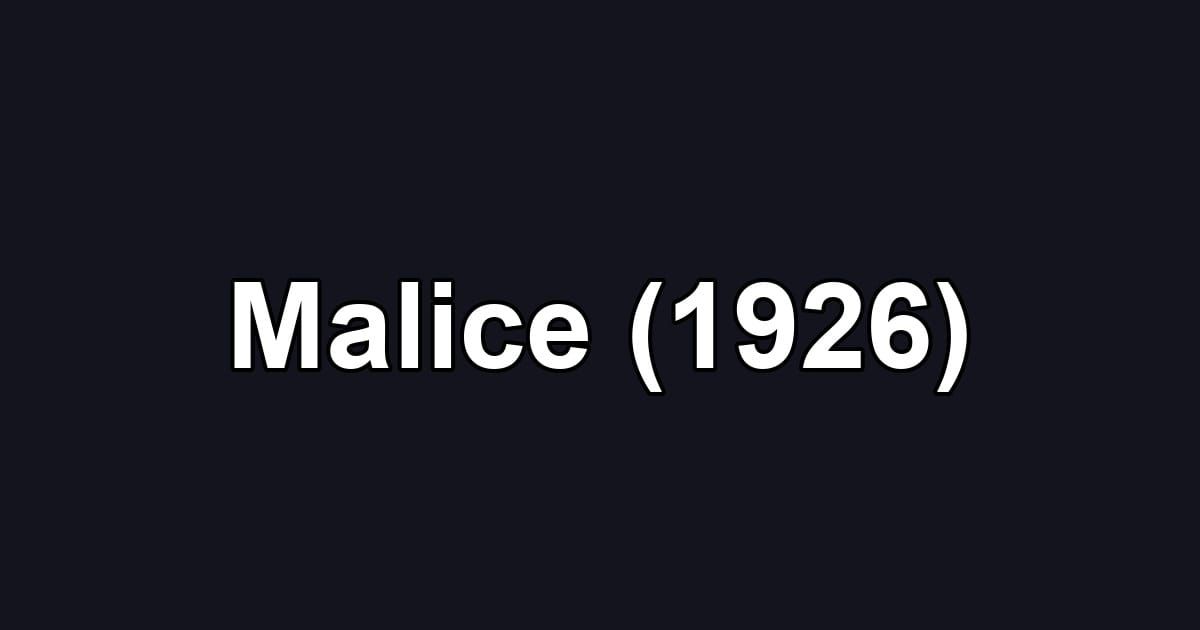 Malice (1926)