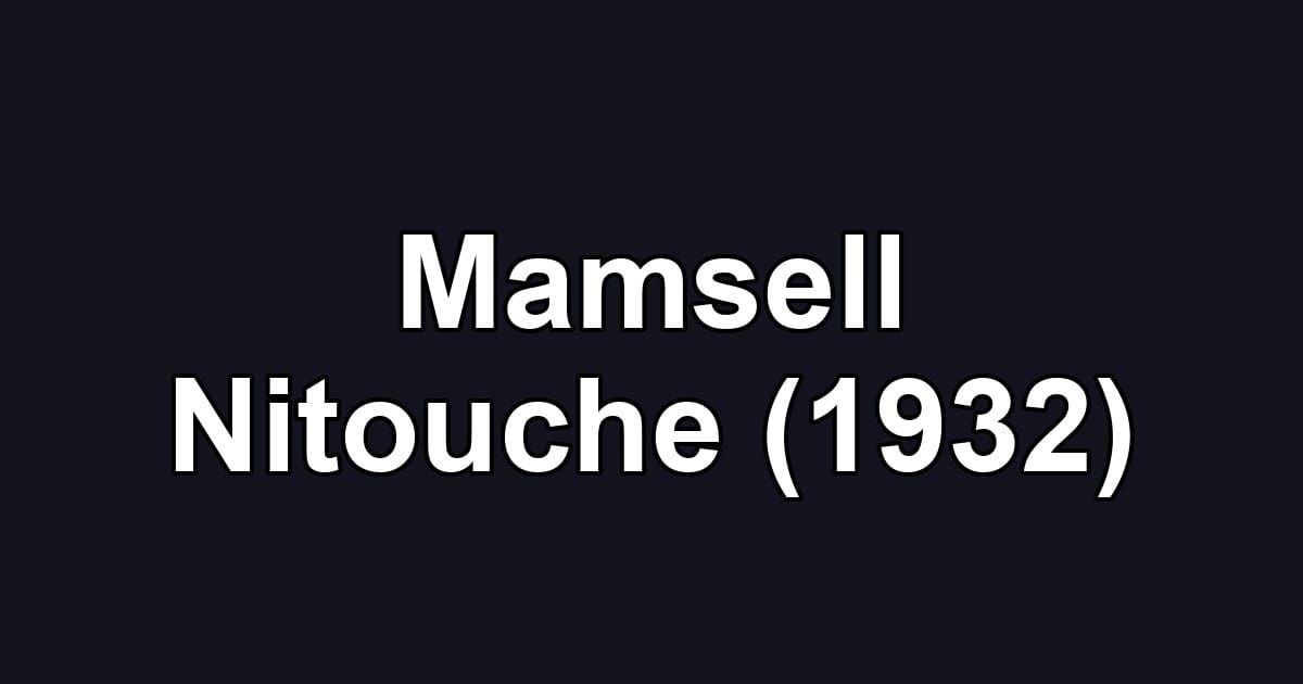 Mamsell Nitouche (1932)