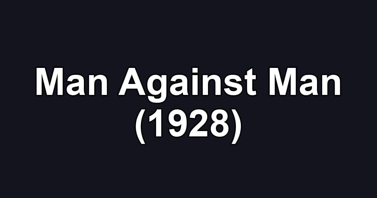 Man Against Man (1928)