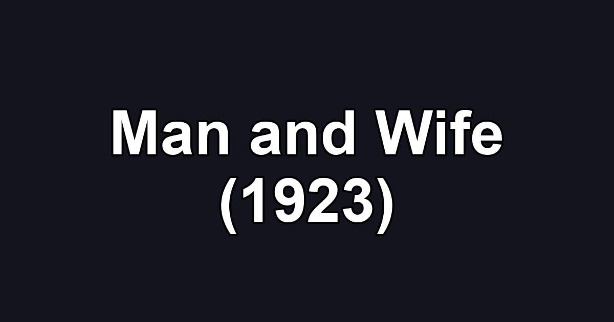 Man and Wife (1923)