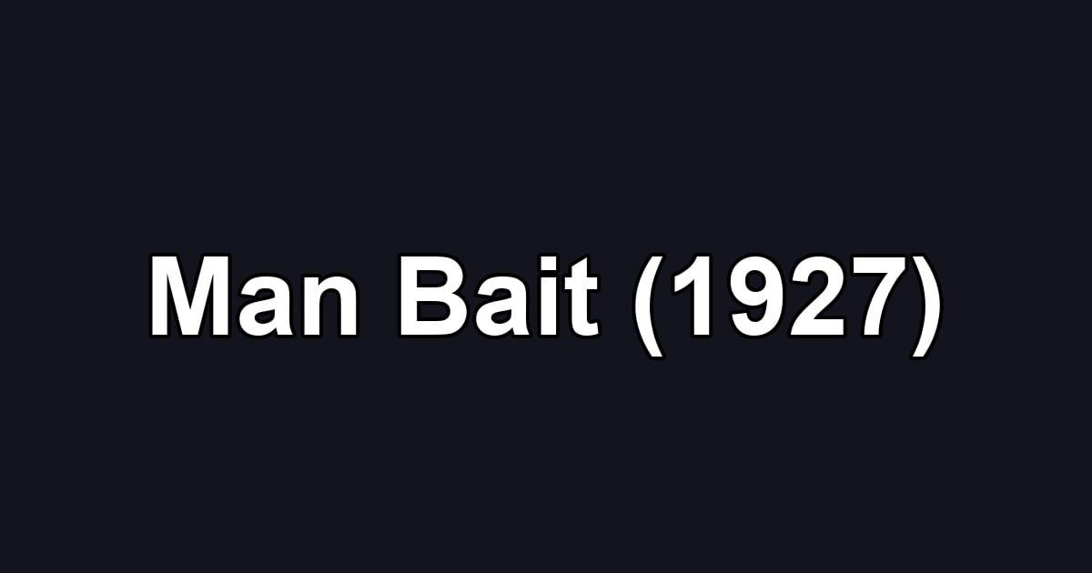 Man Bait (1927)