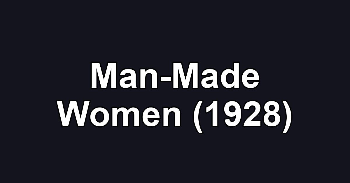 Man-Made Women (1928)