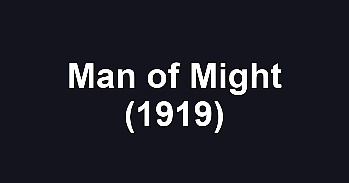 Man of Might (1919)