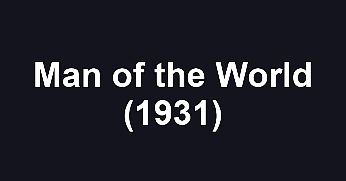 Man of the World (1931)